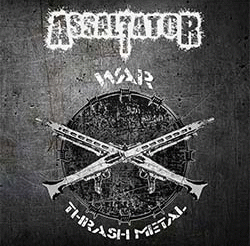 Assaltator : War Thrash Metal